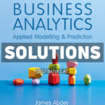 Business Analytics 1st Abdey Solutions Manual