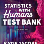 Statistics With Humans 1st Jacobs Test Bank