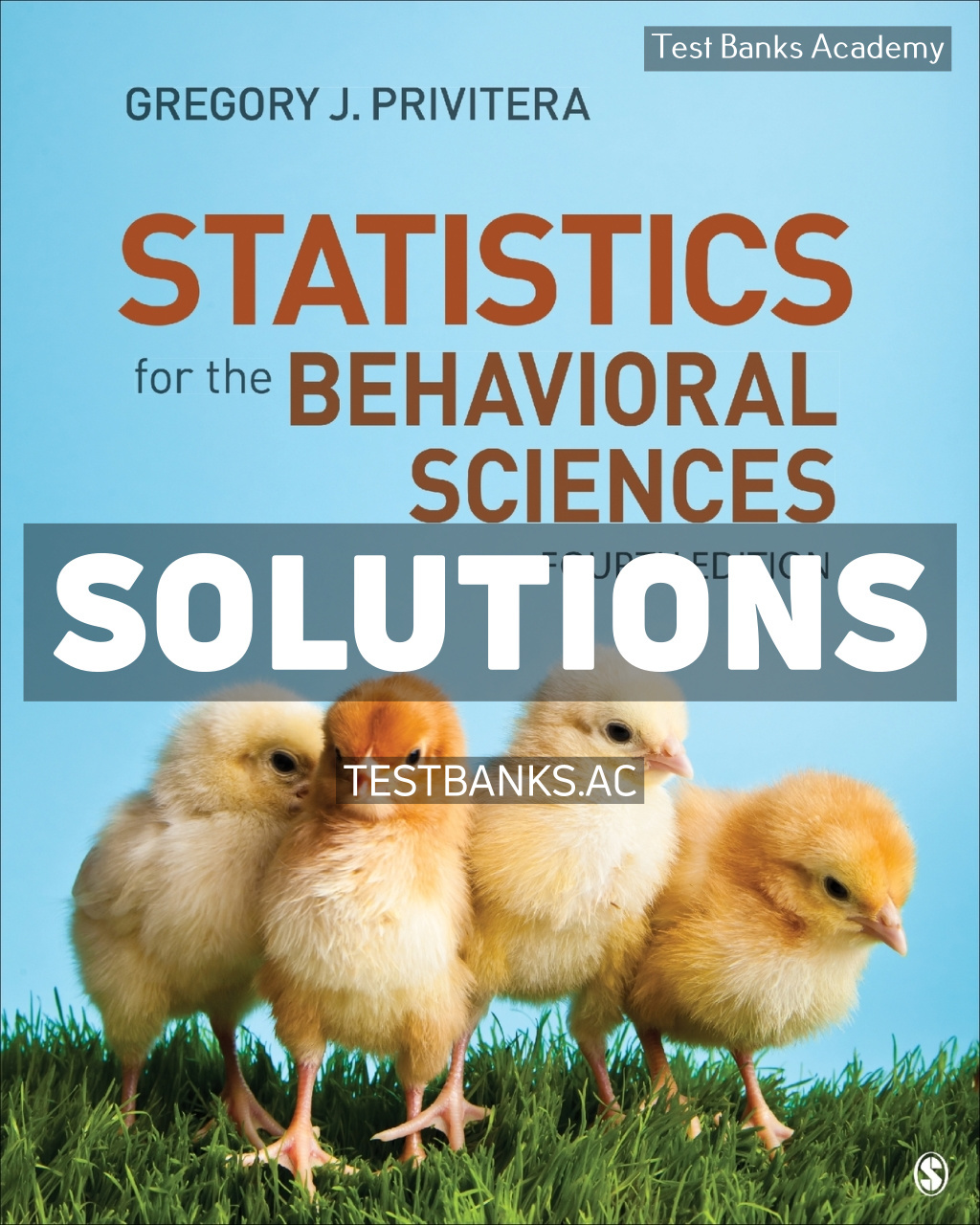 9781544362816-SOLUTIONS Statistics for the Behavioral Sciences 4th Privitera Solutions Manual