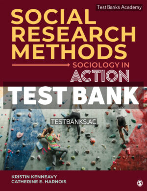Social Research Methods 1st Kenneavy Test Bank