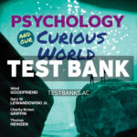 Psychology and Our Curious World 1st Goodfriend Test Bank