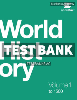 World History Volume 1 - to 1500 1st Kordas Test Bank