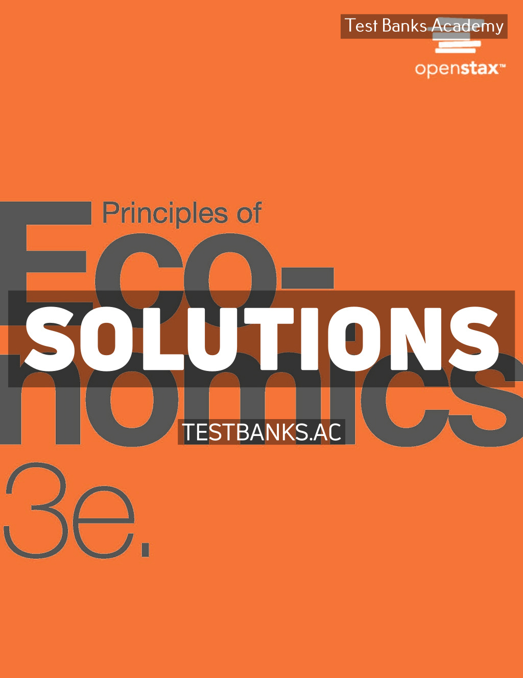 9781711471457-SOLUTIONS Principles of Economics 3rd Shapiro Solutions Manual