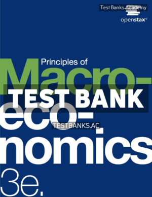 Principles of Macroeconomics 3rd Shapiro Test Bank