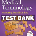 Medical Terminology - Mastering Word Building 1st Brassington Test Bank
