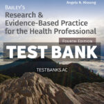 Baileys Research & Evidence - Based Practice for the Health Professional 4th Lape Test Bank