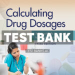 Calculating Drug Dosages 3rd Castillo Test Bank