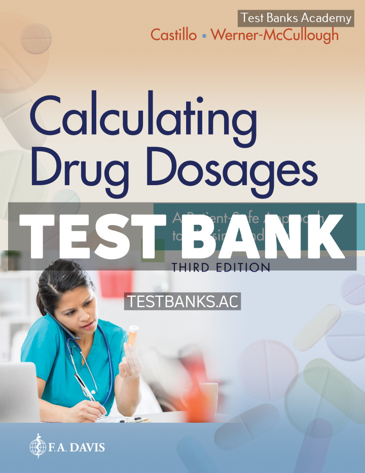 9781719649780-TEST-BANK Calculating Drug Dosages 3rd Castillo Test Bank