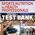 Sports Nutrition for Health Professionals 3rd Muth Test Bank