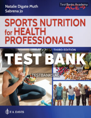 Sports Nutrition for Health Professionals 3rd Muth Test Bank