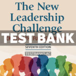 New Leadership Challenge - Creating the Future of Nursing 7th Garlock Test Bank