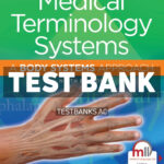 Medical Terminology Systems 9th Masters Test Bank