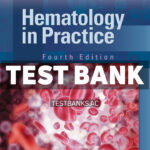 Hematology in Practice 4th Ciesla Test Bank