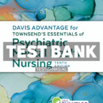 Davis Advantage for Townsends Essentials of Psychiatric Mental Health Nursing 10th Morgan Test Bank