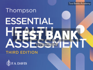 Essential Health Assessment 3rd Thompson Test Bank