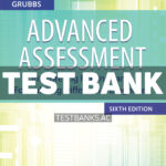 Advanced Assessment 6th Goolsby Test Bank