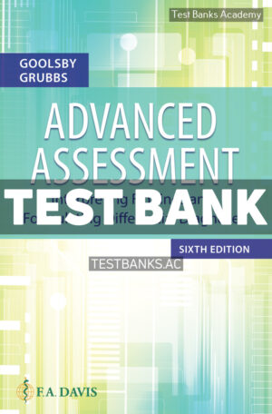 Advanced Assessment 6th Goolsby Test Bank