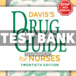 Daviss Drug Guide for Nurses 20th Sanoski Test Bank