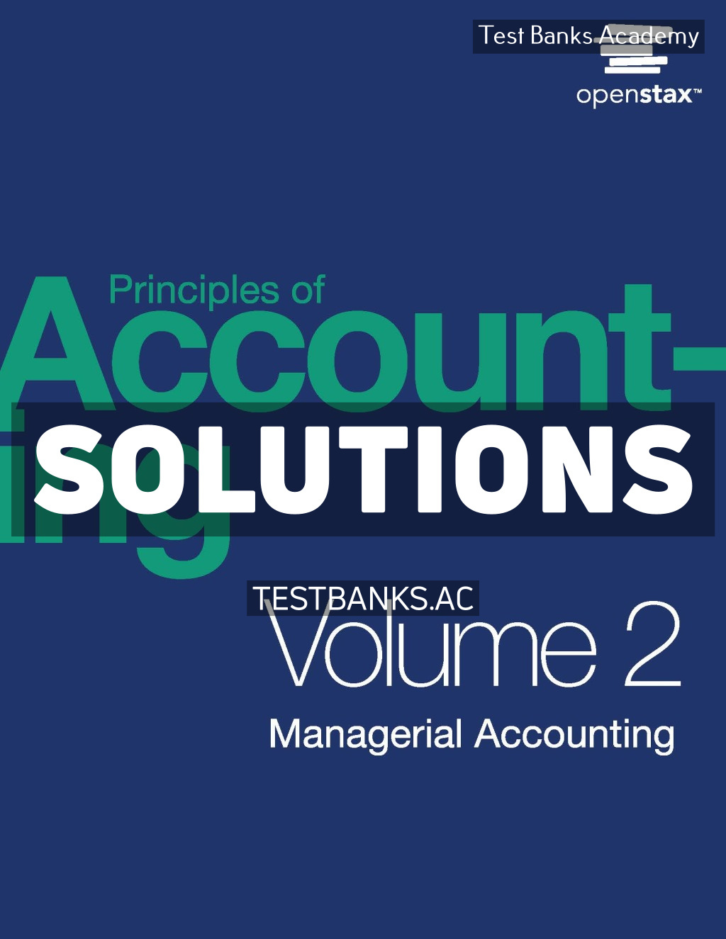 9781947172609-SOLUTIONS Principles of Accounting - Volume 2 Managerial Accounting 1st Franklin Solutions Manual