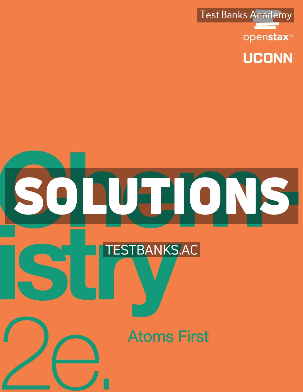 9781947172647-SOLUTIONS Chemistry - Atoms First 2nd Neth Solutions Manual