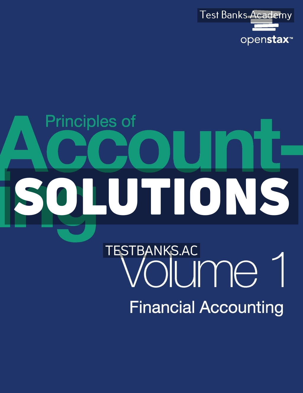 9781947172685-SOLUTIONS Principles of Accounting Volume 1 - Financial Accounting 1st Franklin Solutions Manual