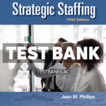 Strategic Staffing 5th Phillips Test Bank
