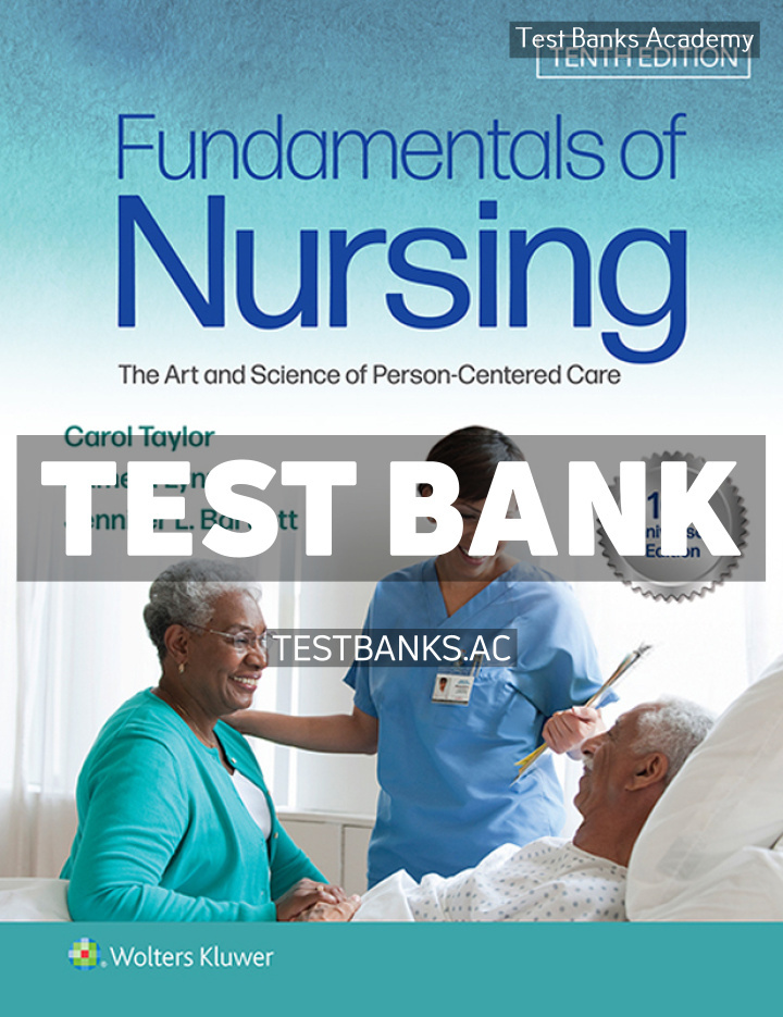 9781975168155-TEST-BANK Fundamentals of Nursing 10th Taylor Test Bank