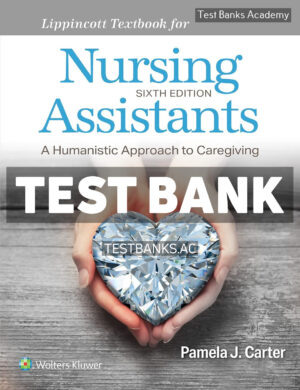 Lippincott Textbook for Nursing Assistants 6th Carter Test Bank