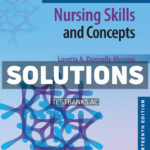 Timbys Fundamental Nursing Skills and Concepts 13th Moreno Solutions Manual