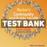 Rectors Community and Public Health Nursing 11th Stanley Test Bank