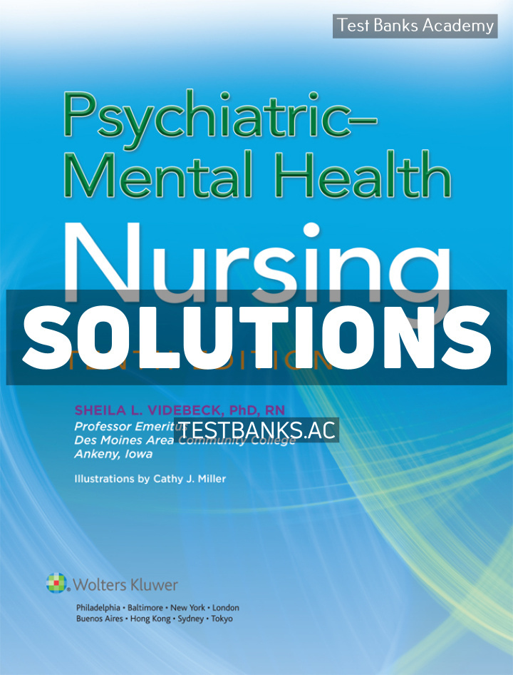 9781975239152-SOLUTIONS Psychiatric Mental Health Nursing 10th Videbeck Solutions Manual