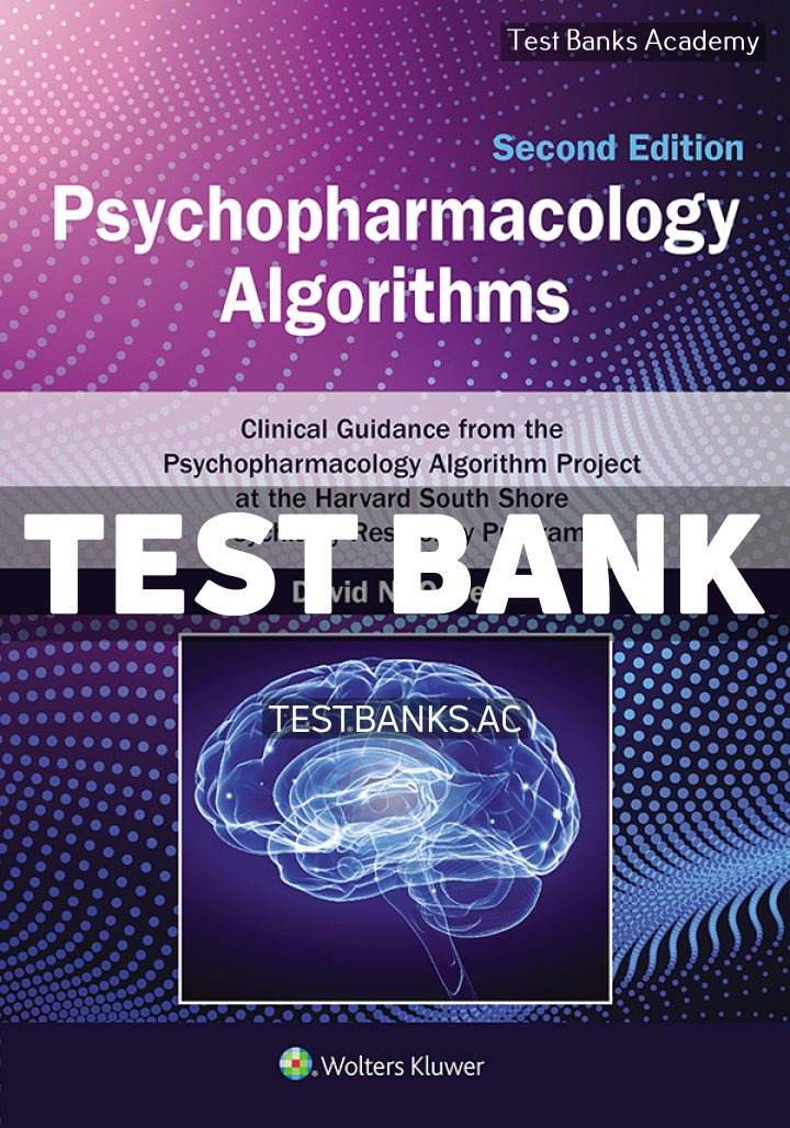 9781975240189-TEST-BANK Psychopharmacology Algorithms 2nd Osser Test Bank