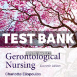 Gerontological Nursing 11th Eliopoulos Test Bank
