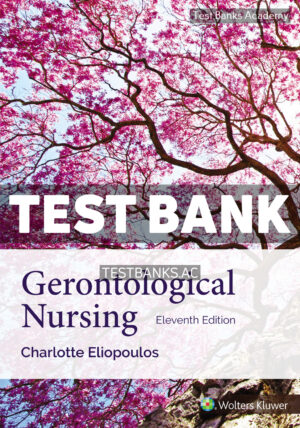Gerontological Nursing 11th Eliopoulos Test Bank