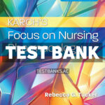 Karchs Focus on Nursing Pharmacology 10th Tucker Test Bank