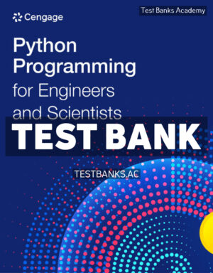 Python Programming for Engineers and Scientists 1st Cengage Test Bank