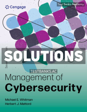 Management of Cybersecurity 7th Whitman Solutions Manual