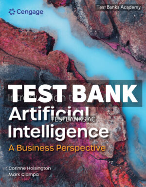 Introduction to Artificial Intelligence - A Business Perspective 1st Hoisington Test Bank