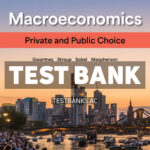 Macroeconomics - Private and Public Choice 18th Gwartney Test Bank