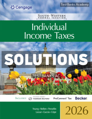 South - Western Federal Taxation 2026 - Individual Income Taxes 49th Young Solutions Manual