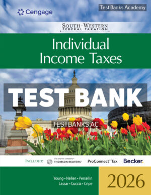 South - Western Federal Taxation 2026 - Individual Income Taxes 49th Young Test Bank