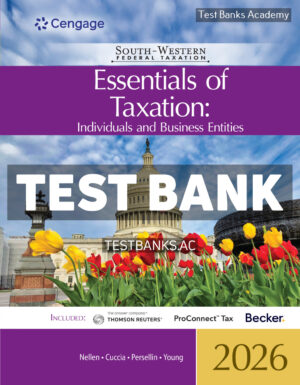 South - Western Federal Taxation 2026 - Essentials of Taxation - Individuals and Business Entities 29th Nellen Test Bank