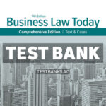Business Law Today Comprehensive - Text & Cases 14th Miller Test Bank