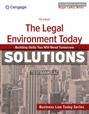 The Legal Environment Today 11th Miller Solutions Manual