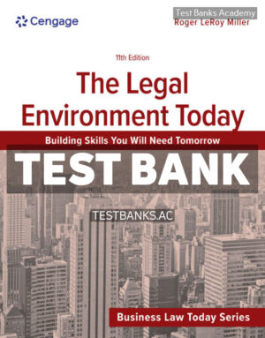 The Legal Environment Today 11th Miller Test Bank
