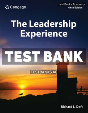 The Leadership Experience 9th Daft Test Bank