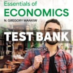 Essentials of Economics 11th Mankiw Test Bank