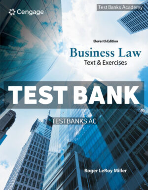 Business Law - Text & Exercises 11th Miller Test Bank