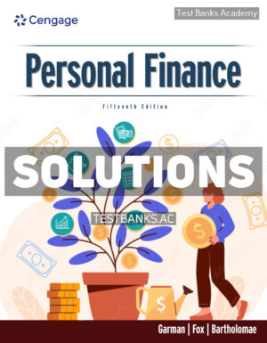 Personal Finance 15th Garman Solutions Manual