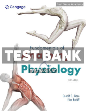 Fundamentals of Anatomy and Physiology 5th Rizzo Test Bank